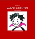 Cover: Der kleine Vampir Valentin - Psst H&ouml;rmal Verlag - Antje Hansen