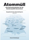 Cover: Atomm&uuml;ll - Eine Bestandsaufnahme f&uuml;r die Bundesrepublik Deutschland - Arbeitsgemeinschaft Schacht KONRAD e.V.