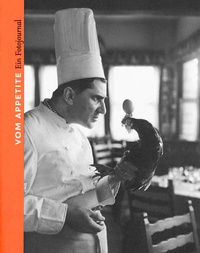 Enlarge image Cover: Vom Appetite. Ein Fotojournal - edition frölich