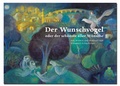 Cover: Der Wunschvogel oder der sch&ouml;nste aller W&uuml;nsche - Corso, Sabine
