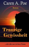 Cover: Traurige Gewissheit... - Poe, Caren Anne