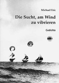 Cover: Die Sucht, am Wind zu vibrieren - LAESER edition