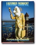 Cover: Luzerner Fasnacht - AURA Foto Film Verlag