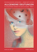 Cover: Psychologische Astrologie - Lernen mit System / Allgemeine Deutungen - Mawe-Verlag