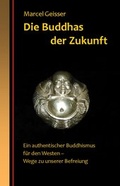 Cover: Die Buddhas der Zukunft - Haus Tao