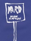 Cover: Allan Kaprow: YARD - Hauser & Wirth