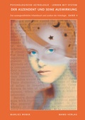 Cover: Psychologische Astrologie - Lernen mit System / Der Aszendent und seine Auswirkung - Mawe-Verlag