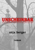 Cover: Unscheinbar - Berger, Anja