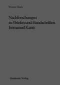 Cover: Nachforschungen zu Briefen und Handschriften Immanuel Kants - De Gruyter Akademie Forschung