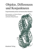 Cover: Objekte - Differenzen - Konjunkturen - De Gruyter Akademie Forschung