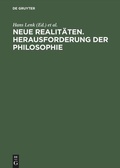 Cover: Neue Realit&auml;ten. Herausforderung der Philosophie - De Gruyter Akademie Forschung