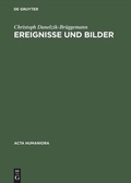 Cover: Ereignisse und Bilder - De Gruyter Akademie Forschung