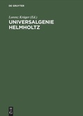 Cover: Universalgenie Helmholtz - De Gruyter Akademie Forschung