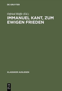 Abbildung von: Immanuel Kant, zum ewigen Frieden - De Gruyter Akademie Forschung