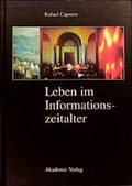 Cover: Leben im Informationszeitalter - Akademie Verlag Berlin