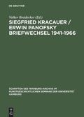 Cover: Siegfried Kracauer / Erwin Panofsky Briefwechsel 1941-1966 - De Gruyter Akademie Forschung