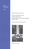 Cover: Hochschuloffiziere und Wiederaufbau des Hochschulwesen in Deutschland 1945-1949 - De Gruyter Akademie Forschung