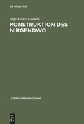 Cover: Konstruktion des Nirgendwo - De Gruyter Akademie Forschung