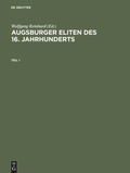 Cover: Augsburger Eliten des 16. Jahrhunderts - De Gruyter Akademie Forschung