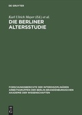 Cover: Die Berliner Altersstudie - De Gruyter Akademie Forschung