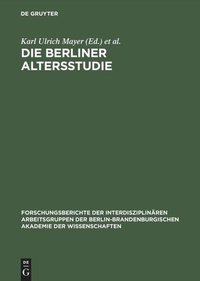 Enlarge image Cover: Die Berliner Altersstudie - De Gruyter Akademie Forschung