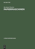 Cover: Papiermaschinen - De Gruyter Akademie Forschung