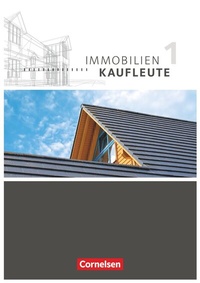 Abbildung von: Immobilienkaufleute - Ausgabe 2012 - Band 1: Lernfelder 1-5 - Cornelsen Verlag