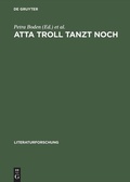 Cover: Atta Troll tanzt noch - De Gruyter Akademie Forschung