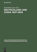 Cover: Deutschland und China 1937-1945 - De Gruyter Akademie Forschung