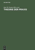 Cover: Theorie der Praxis - De Gruyter Akademie Forschung