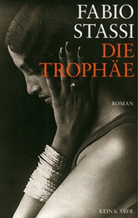 Abbildung von: Die Trophäe - Kein & Aber