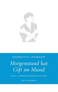 Abbildung von: Morgenstund hat Gift im Mund - Kein & Aber