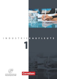 Abbildung von: Industriekaufleute - Ausgabe 2011 - 1. Ausbildungsjahr: Lernfelder 1-5 - Cornelsen Verlag