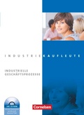 Cover: Industriekaufleute - Ausgabe 2011 - Jahrgangs&uuml;bergreifend - Cornelsen Verlag