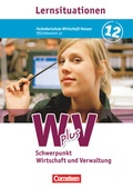 Cover: Wirtschaft f&uuml;r Fachoberschulen und H&ouml;here Berufsfachschulen - W plus V - FOS Hessen / FOS und HBFS Rheinland-Pfalz alt - Pflichtbereich 12 - Cornelsen Verlag