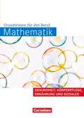 Cover: Mathematik - Grundwissen f&uuml;r den Beruf - Mit Tests - Basiskenntnisse in der beruflichen Bildung - Cornelsen Verlag