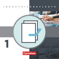 Abbildung von: Industriekaufleute - Ausgabe 2011 - 1. Ausbildungsjahr: Lernfelder 1-5 - Cornelsen Verlag