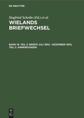 Cover: Briefe Juli 1802 - Dezember 1805, Teil 2: Anmerkungen - De Gruyter Akademie Forschung