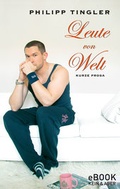 Cover: Leute von Welt - Kein & Aber