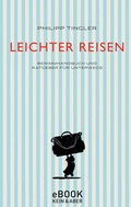 Cover: Leichter Reisen - Kein & Aber
