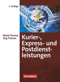 Abbildung von: Kurier-, Express- und Postdienstleistungen - 2. Auflage - Cornelsen Pädagogik