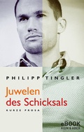 Cover: Juwelen des Schicksals - Kein & Aber