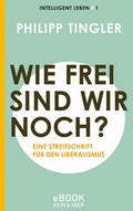 Cover: Wie frei sind wir noch? - Kein & Aber