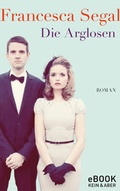 Cover: Die Arglosen - Kein & Aber
