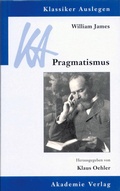 Cover: William James: Pragmatismus - De Gruyter Akademie Forschung