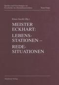 Cover: Meister Eckhart. Lebensstationen - Redesituationen - De Gruyter Akademie Forschung