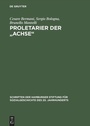 Cover: Proletarier der "Achse" - De Gruyter Akademie Forschung