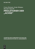 Cover: Proletarier der "Achse" - De Gruyter Akademie Forschung