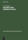 Cover: Ikonen der Vernichtung - De Gruyter