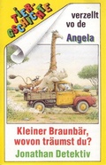 Cover: Kleiner Braunb&auml;r wovon tr&auml;umst du? /Jonathan Detektiv - Leuberg-Edition